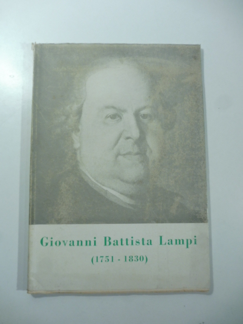 Giovanni Battista Lampi (1751-1830)